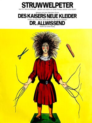 cover image of Der Struwwelpeter / Des Kaisers neue Kleider / Dr. Allwissend